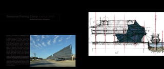 Leeville’s is in constant flux, deteriorating land,
tropical storms, water level rise, and through it
all people continue to because of their strong
nomadic tendencies. In 2100, Leeville will
sustain seasonal recreational fishing camps.
Each spring large crowds of fisherman return
to the remaining remnants of storm damaged
deteriorating architecture in Leeville. Each year
localized marine industrial fabrics are used to
patch and reprogram these spaces to provide
temporary shelter each fisherman. Each patch
has a personal story to tell, and accommodates
the level of living that fisherman can design for
himself. Each fishing camp is then activated
for the entire season until the winter when the
town is abandoned and undressed until next
season. This cycle is presents an ever changing
adaptation and reprogramming of architecture in
Leeville every year. This intervention prompts the
interaction of fabrics and architecture or simply
“fabric architecture.” Standing at any point in this
small town it is evident that the primarily source
of traffic happens on the water. At the center of
it all the fisherman.
Seasonal Fishing Camp Joshua Smith
Method for Leeville: Adaptation
 