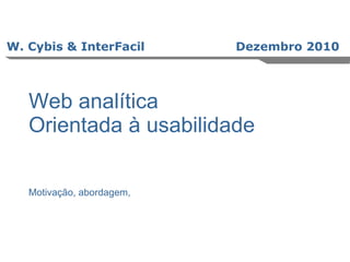 W. Cybis & InterFacil Dezembro 2010 ,[object Object],[object Object]
