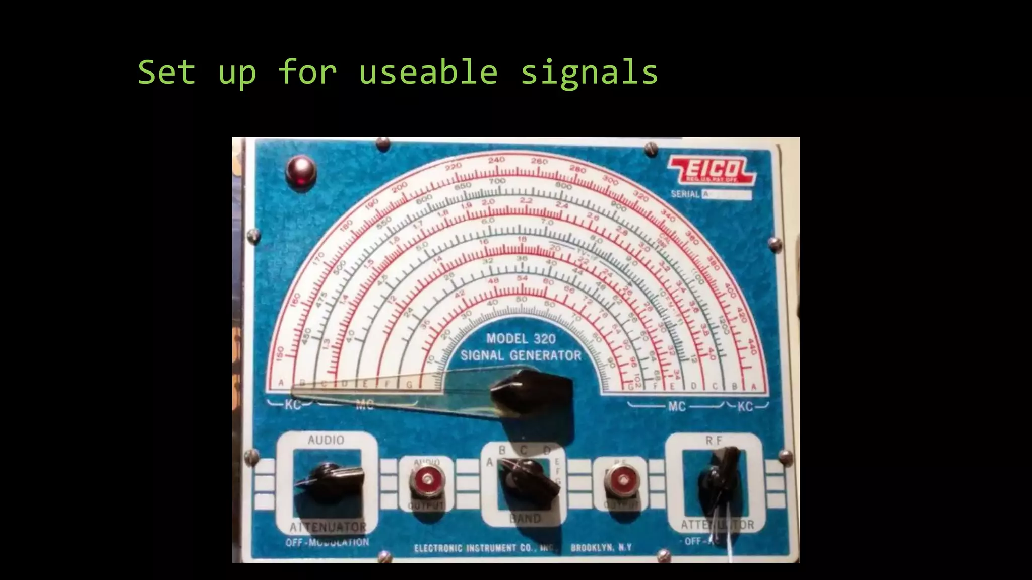 Set up for useable signals
 