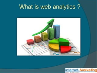 What is web analytics ?
 