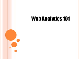 Web Analytics 101 