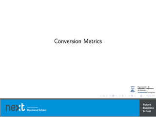Conversion Metrics
 