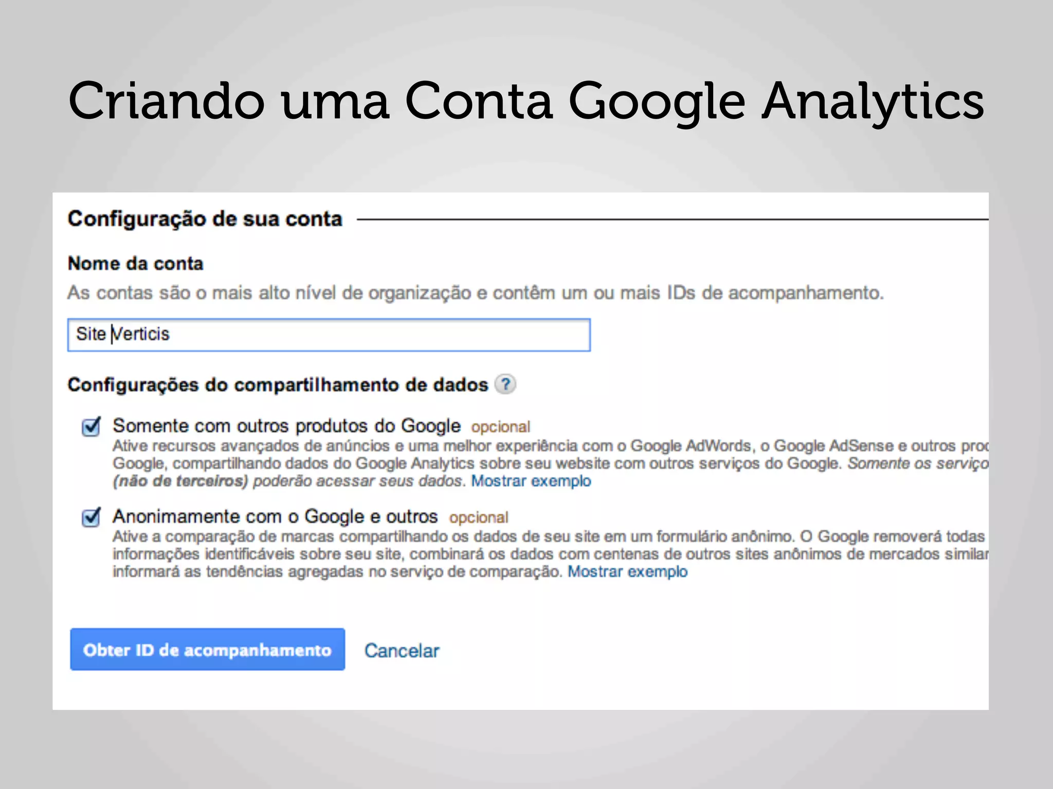 Criando uma Conta Google Analytics
 