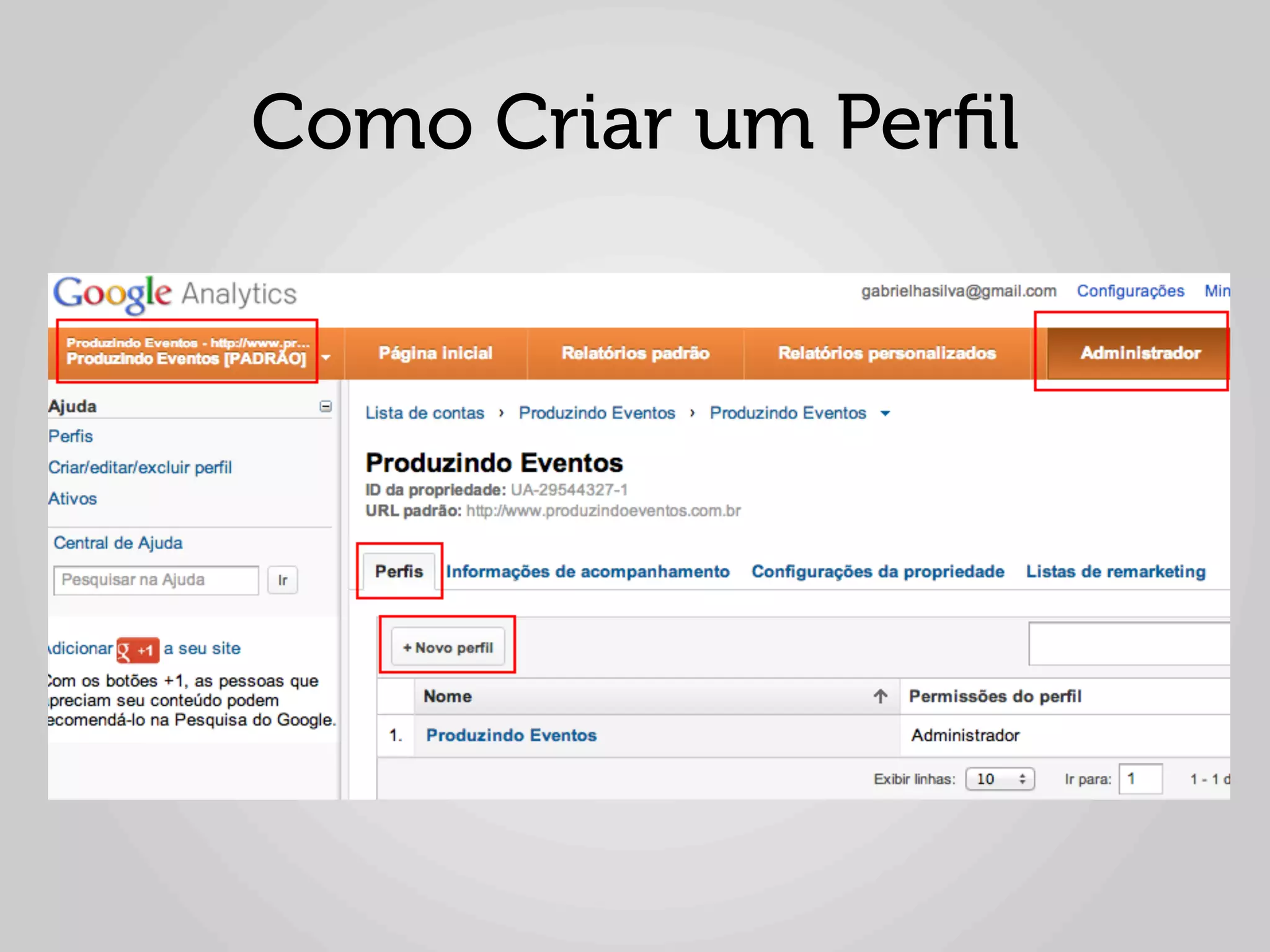 Como Criar um Perﬁl
 