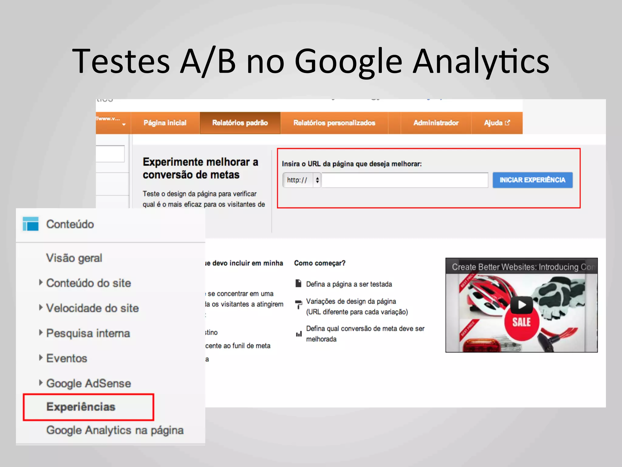 Testes	
  A/B	
  no	
  Google	
  Analy1cs	
  
 