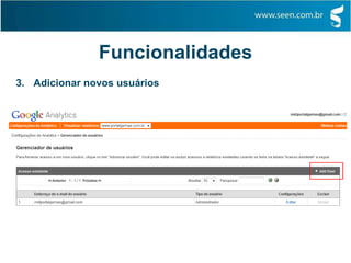 Funcionalidades
3. Adicionar novos usuários
 