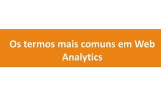 Web Analytics Na Prática Slide 22