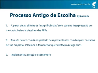 Objetivos   Qual objetivos a empresa quer alcançar?