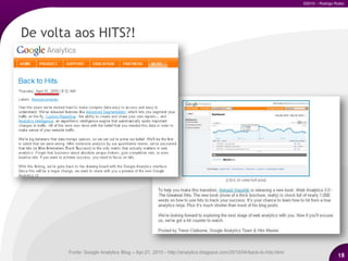Segundo a Web AnalyticsAssociation5“Web analytics é o processo de medição, coleta, análise e a produção de relatórios de dados de navegação e interação com o objetivo de entender e otimizar o uso dos sites e páginas na Internet.”