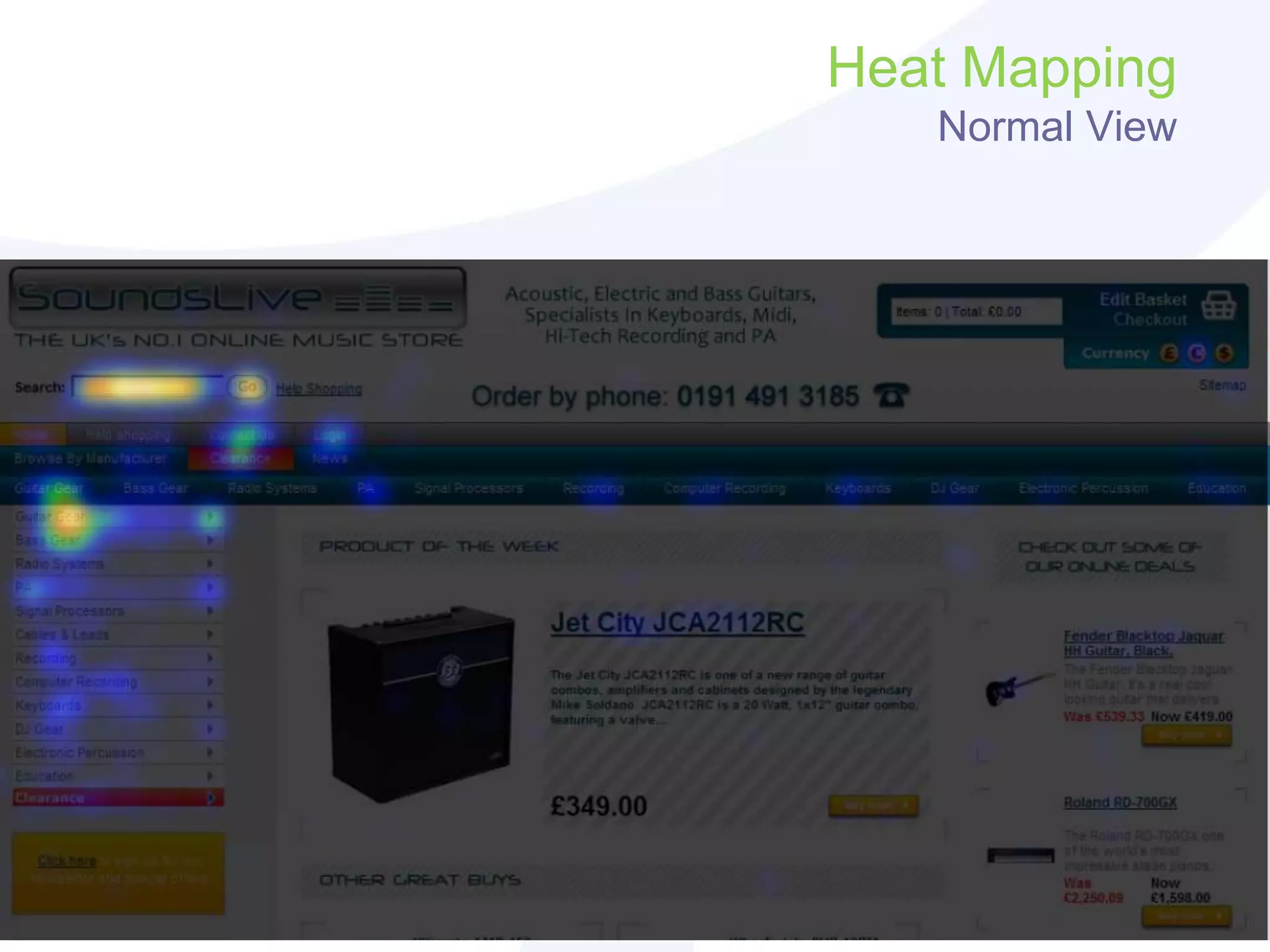 Heat Mapping
Normal View
 