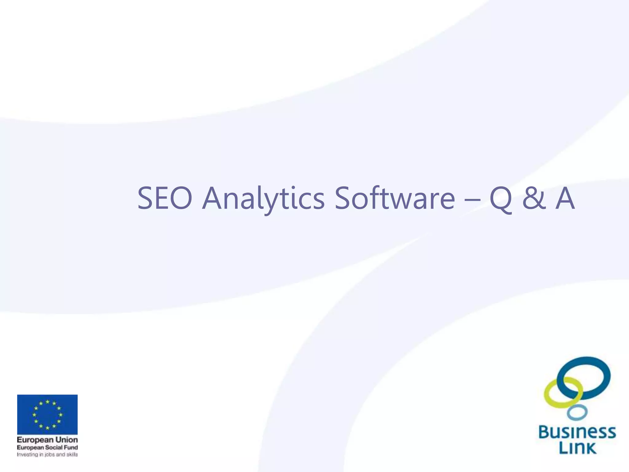 SEO Analytics Software – Q & A
 