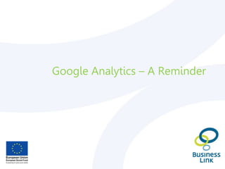 Google Analytics – A Reminder
 