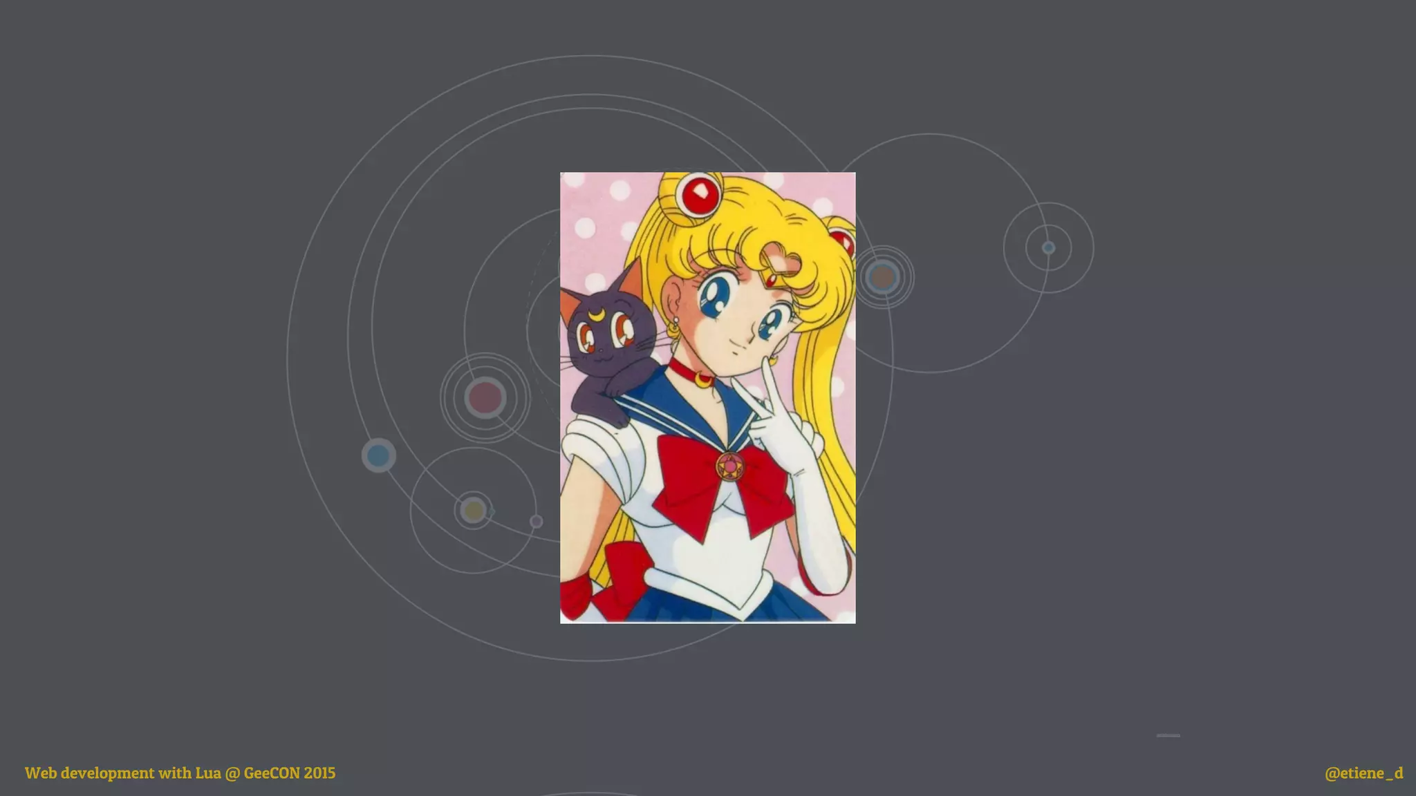 Web development with Lua @ GeeCON 2015 @etiene_d
 