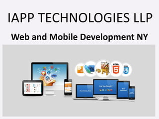 Web and Mobile Development NY
IAPP TECHNOLOGIES LLP
 