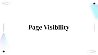 Page Visibility
 