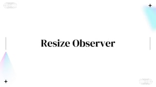 Resize Observer
 