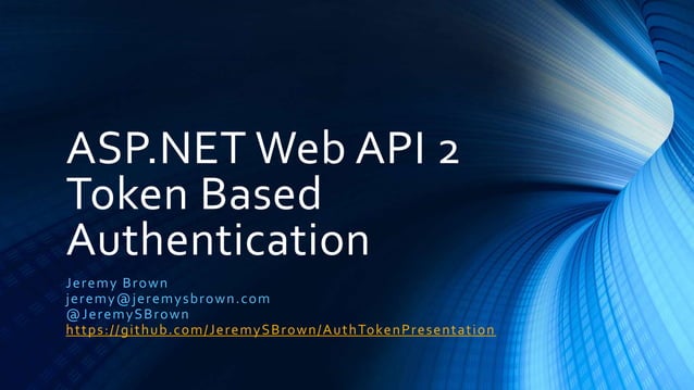 Web API 2 Token Based Authentication | PPTX