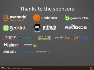 Thanks to the sponsors
 