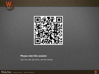 Please rate this session
Scan the code, go online, rate this session
 