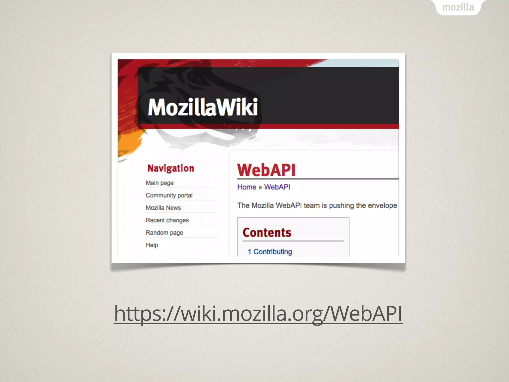 https://wiki.mozilla.org/WebAPI
 