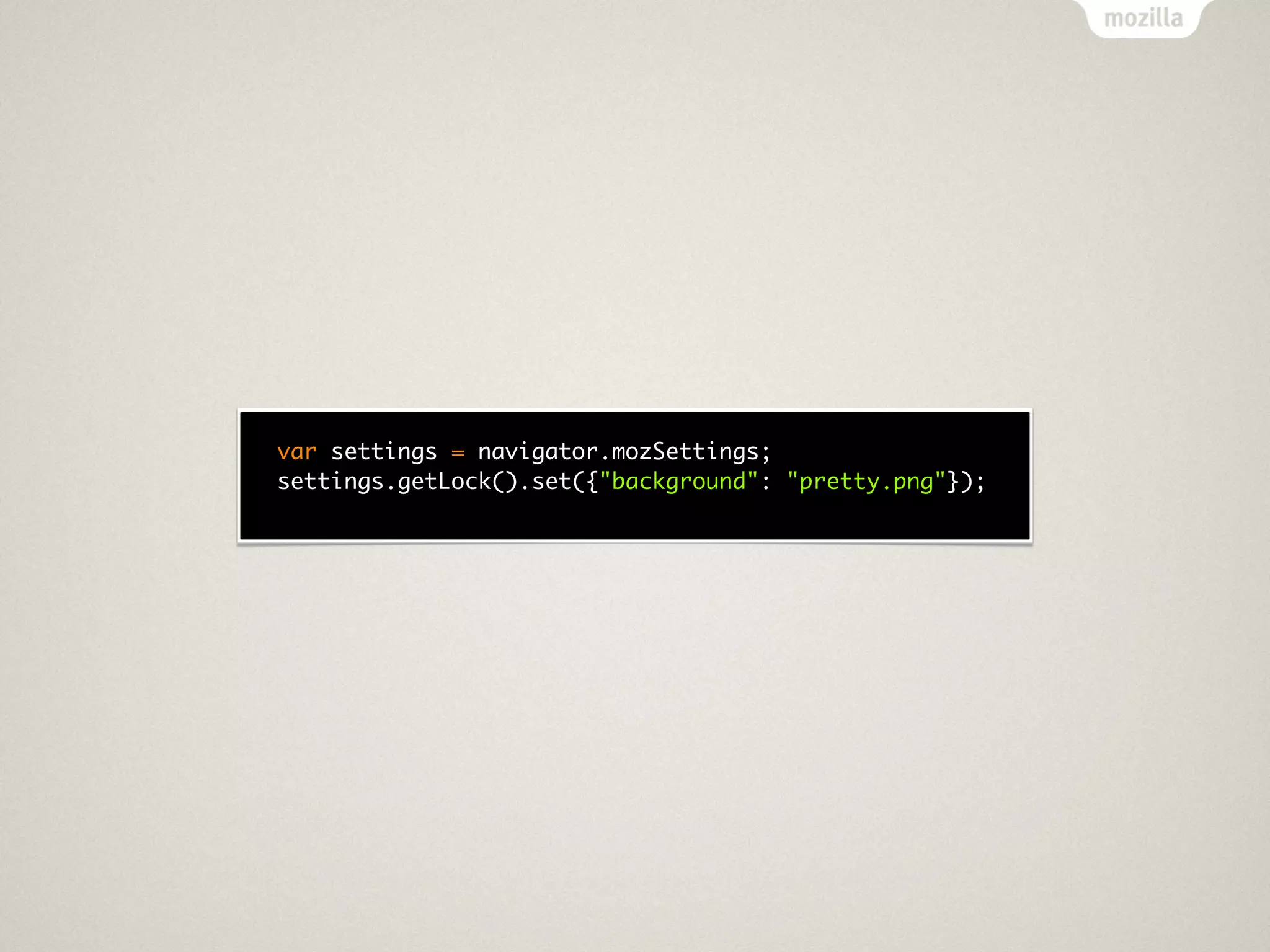 var settings = navigator.mozSettings;
settings.getLock().set({"background": "pretty.png"});
 