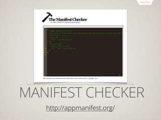 MANIFEST CHECKER
   http://appmanifest.org/
 