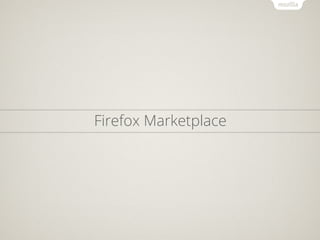 Firefox Marketplace
 