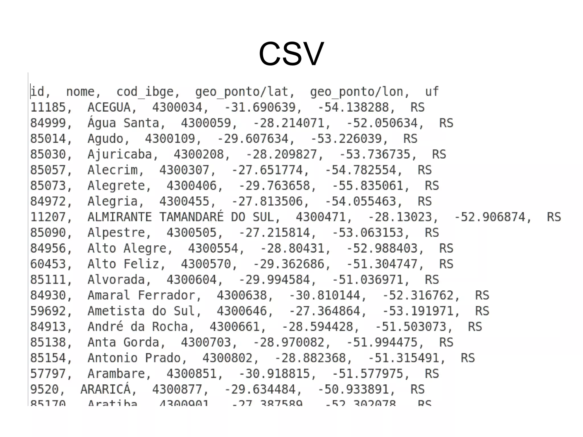 CSV 
 