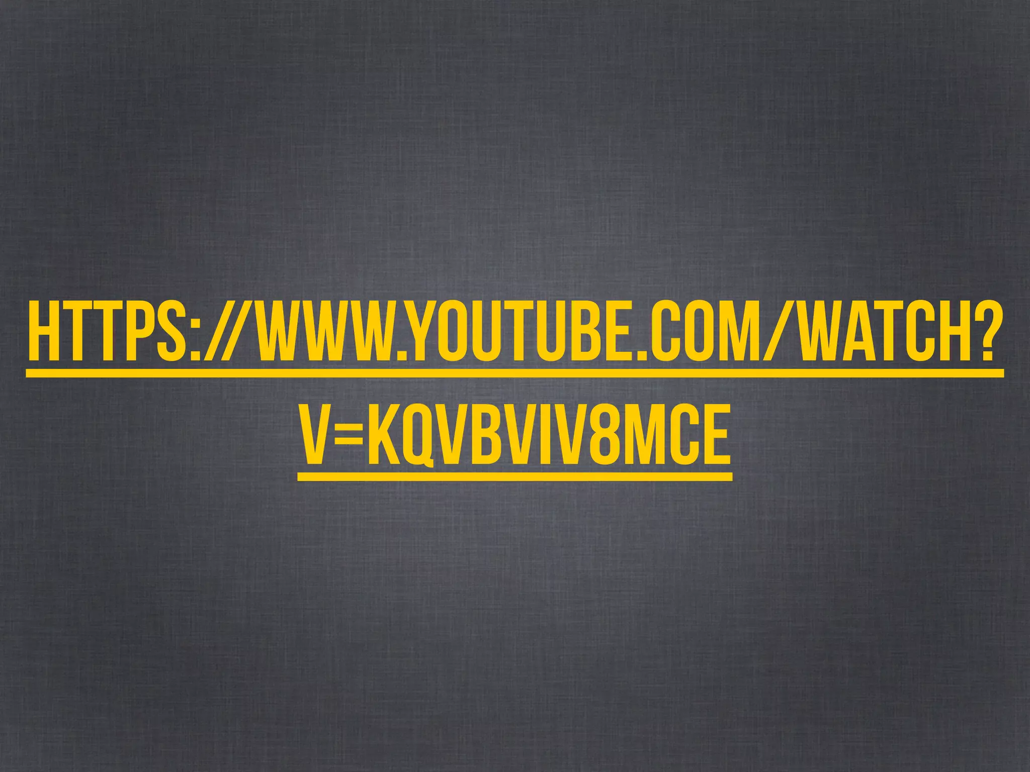 https://www.youtube.com/watch?
v=kqvBvIV8mCE
 