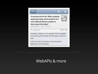 WebAPIs & more
 