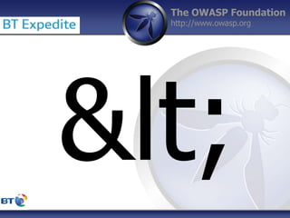 The OWASP Foundation
http://www.owasp.org
 