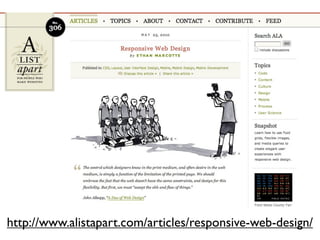 http://www.alistapart.com/articles/responsive-web-design/
 