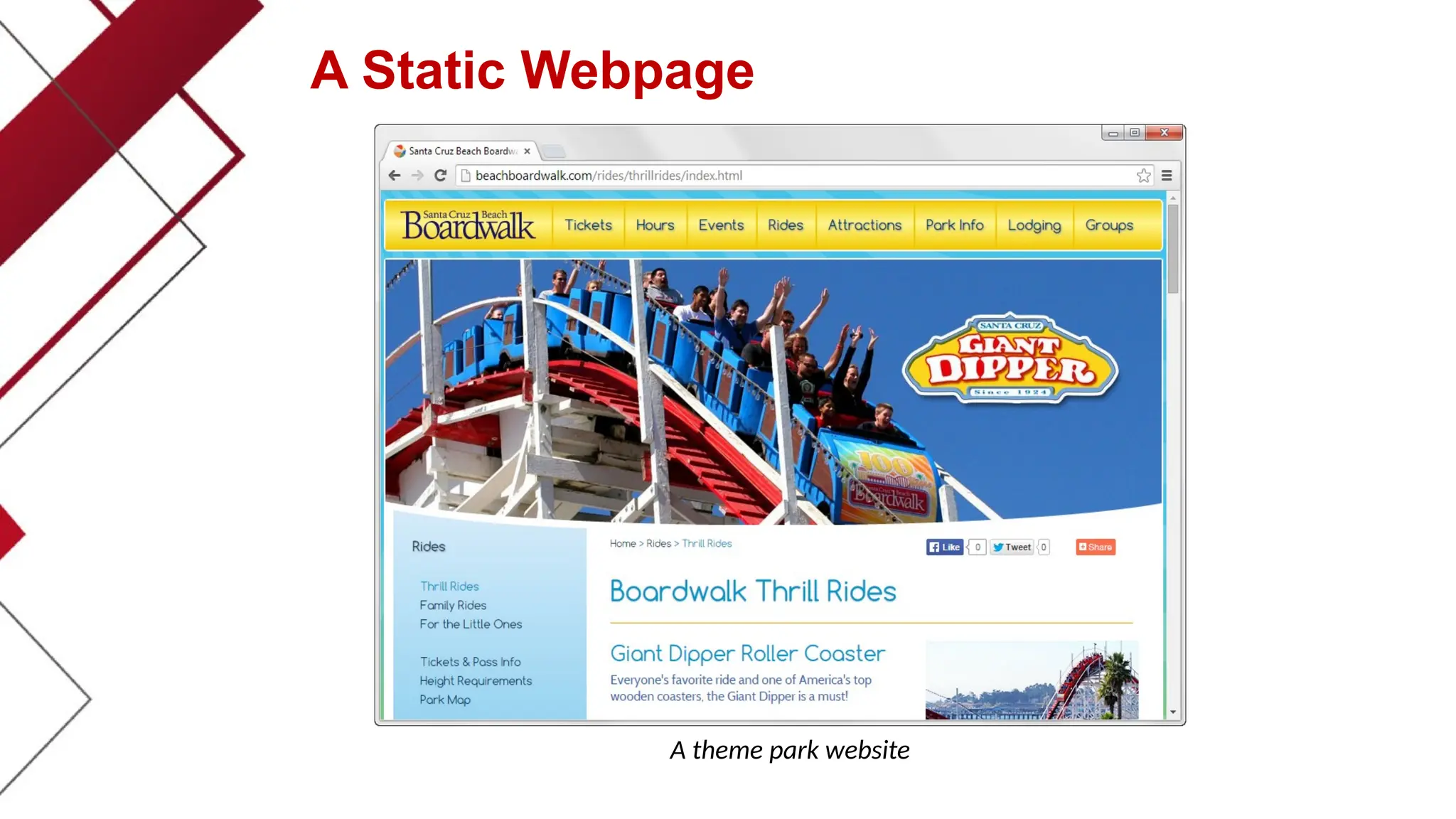A Static Webpage
A theme park website
 