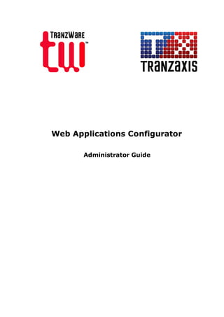 Web Applications Configurator
Administrator Guide
 