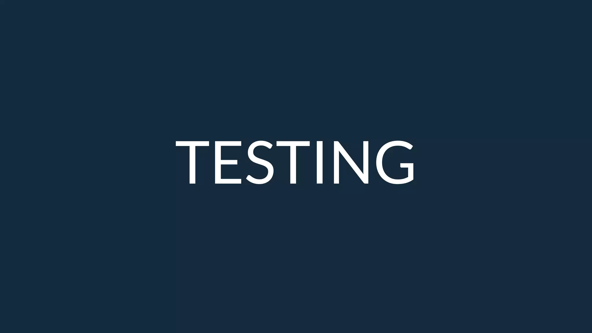 TESTING
 