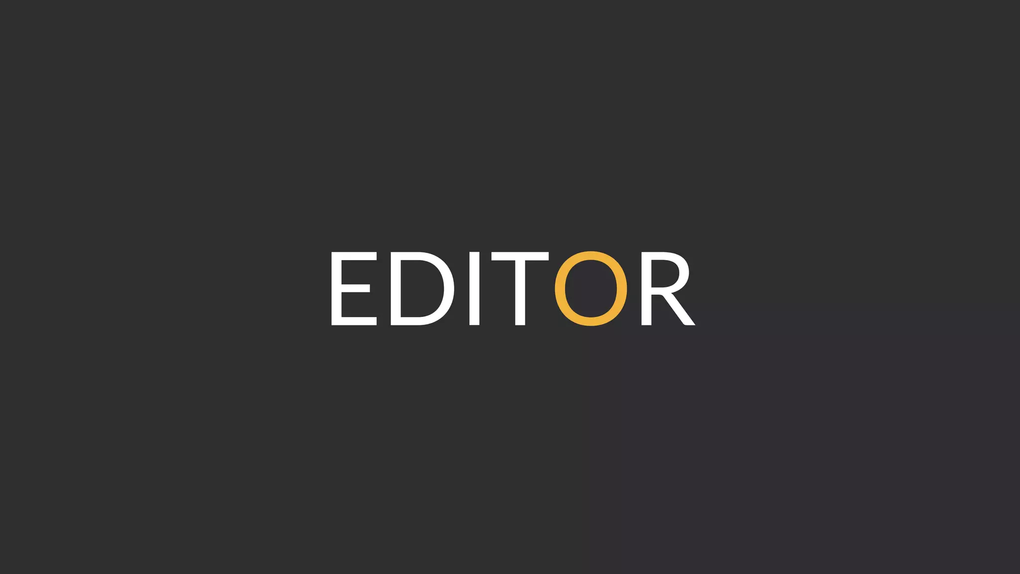 EDITOR
 