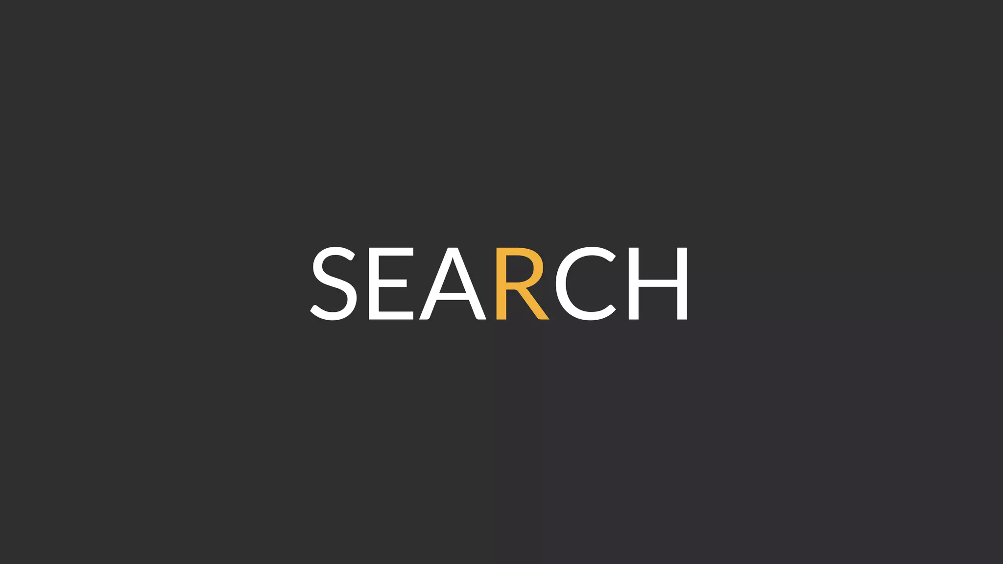 SEARCH
 