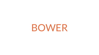 BOWER
 