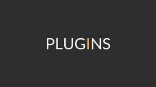 PLUGINS
 