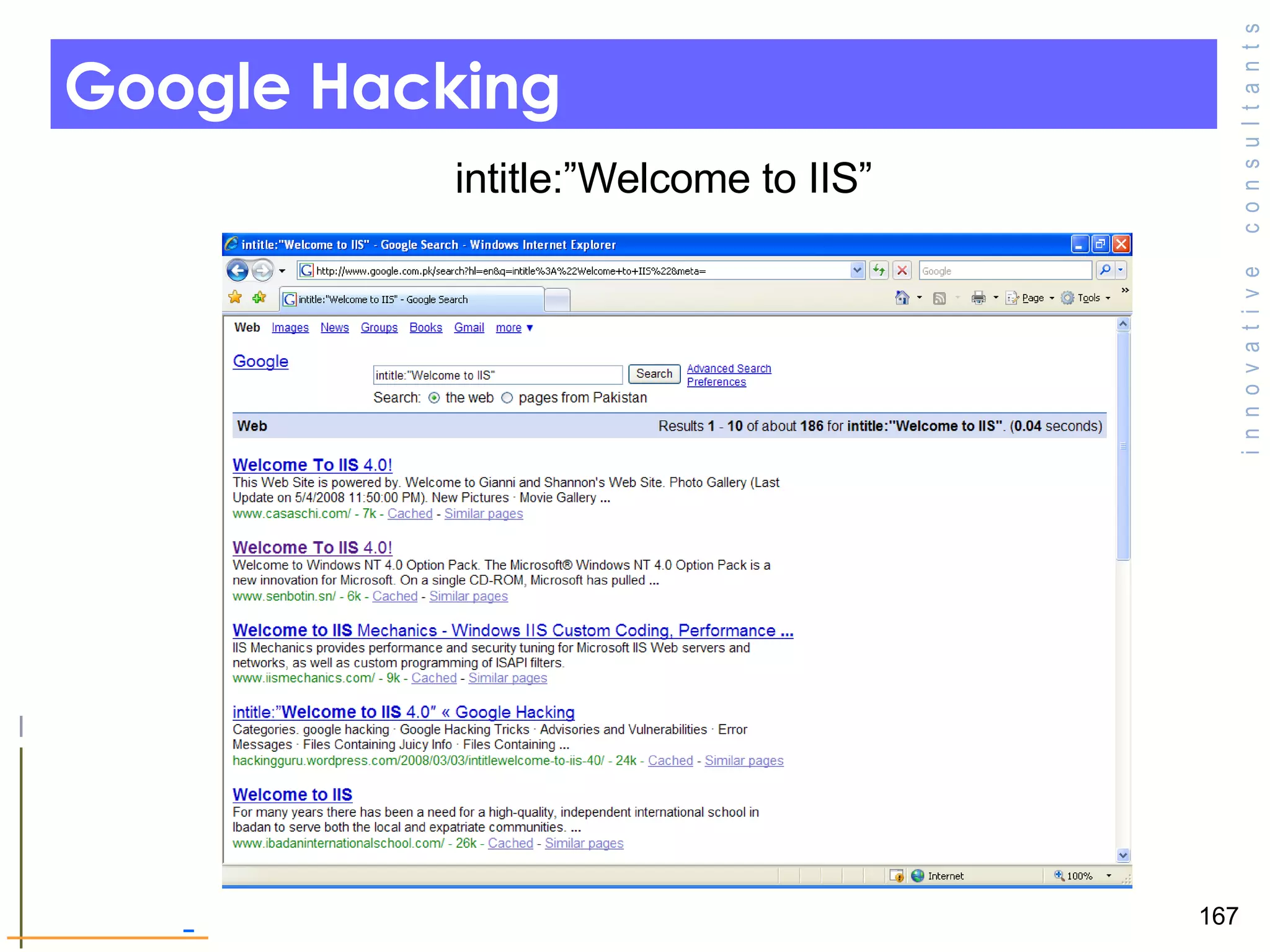 Google Hacking intitle:”Welcome to IIS” 