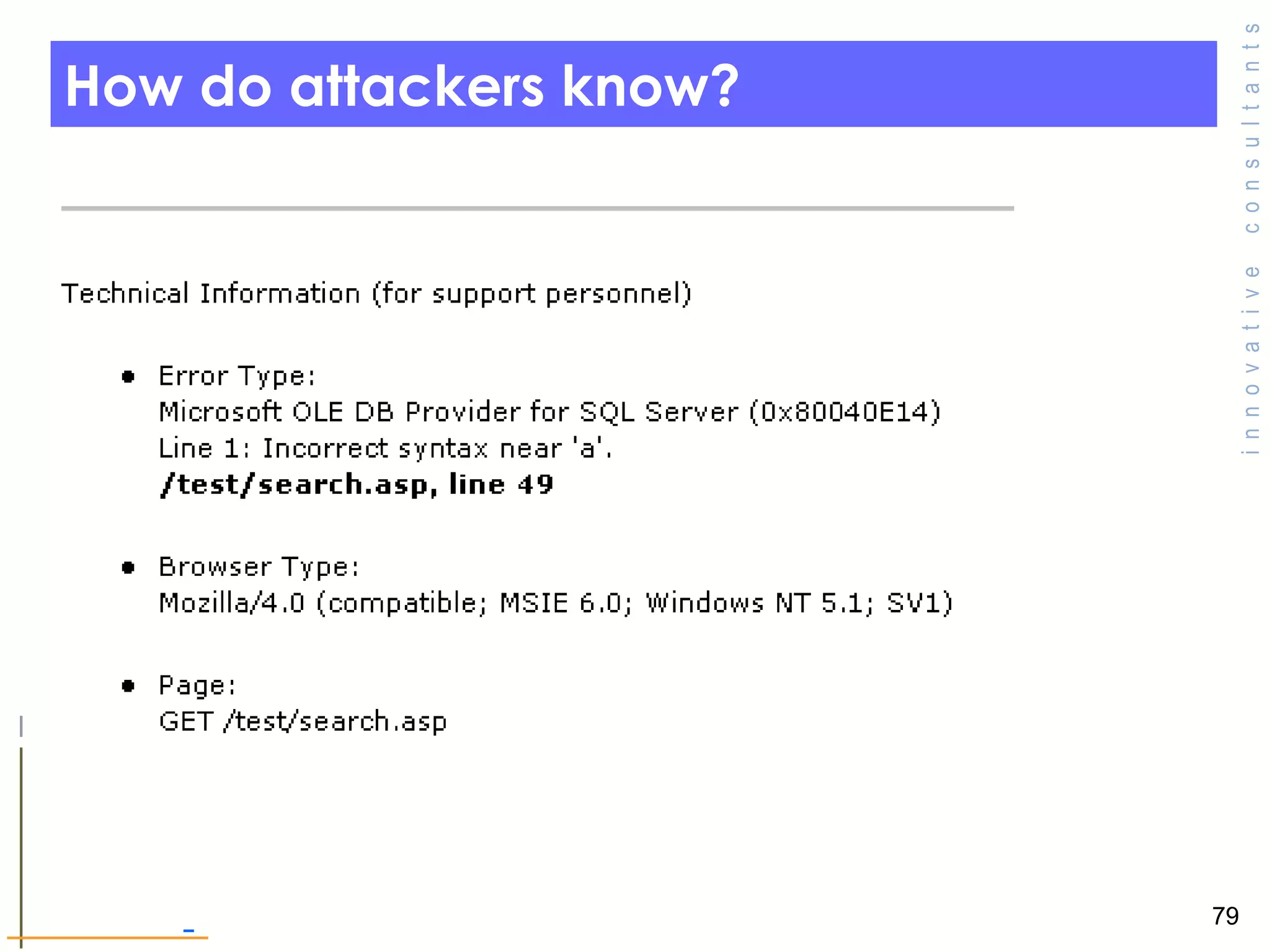 How do attackers know? 