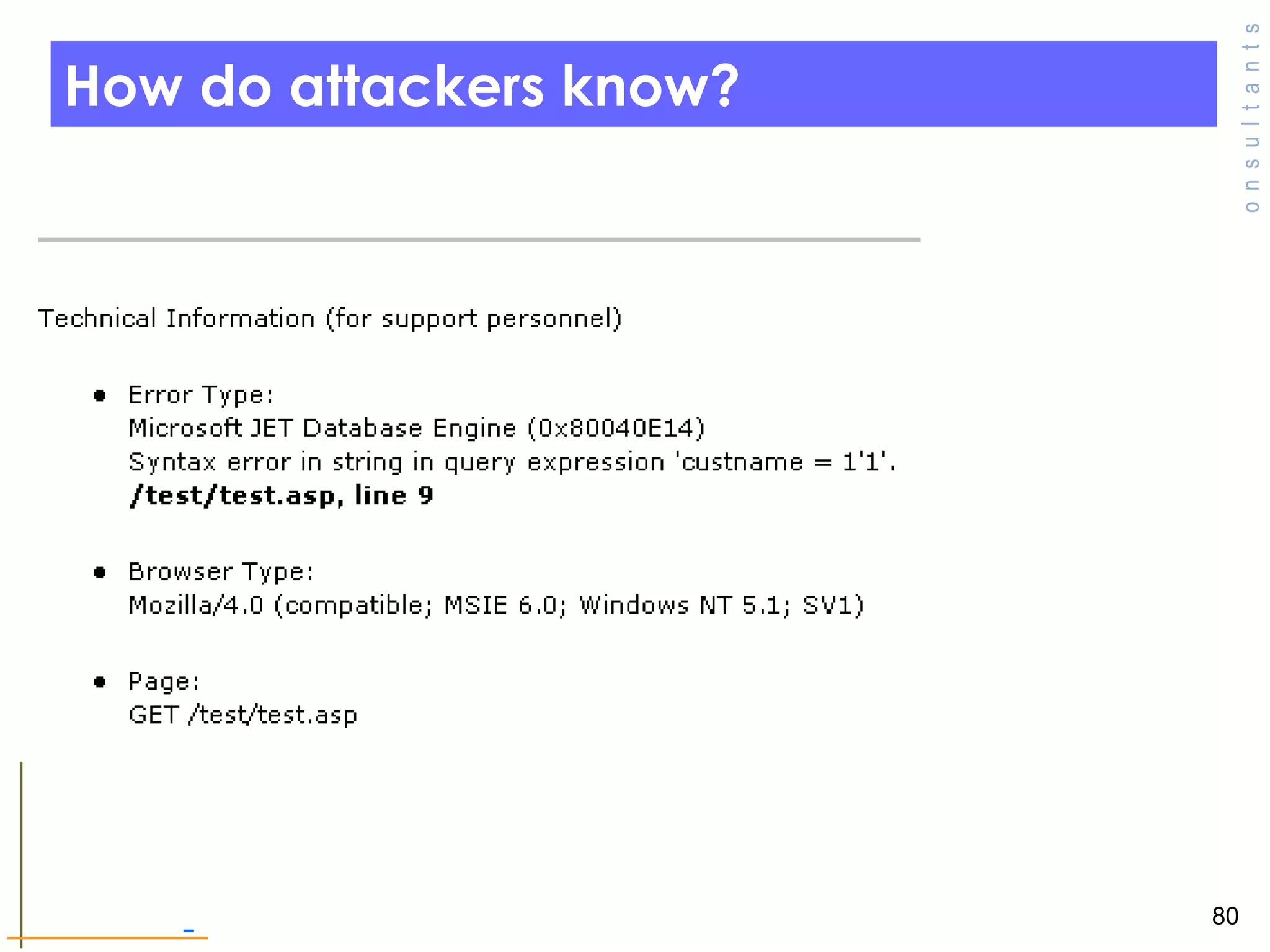How do attackers know? 