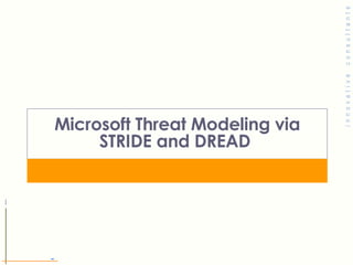 Microsoft Threat Modeling via STRIDE and DREAD  