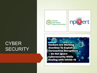 CYBER
SECURITY
 