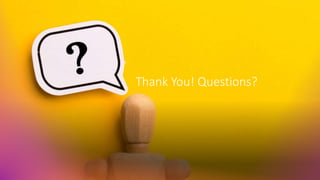 Thank You! Questions?
 