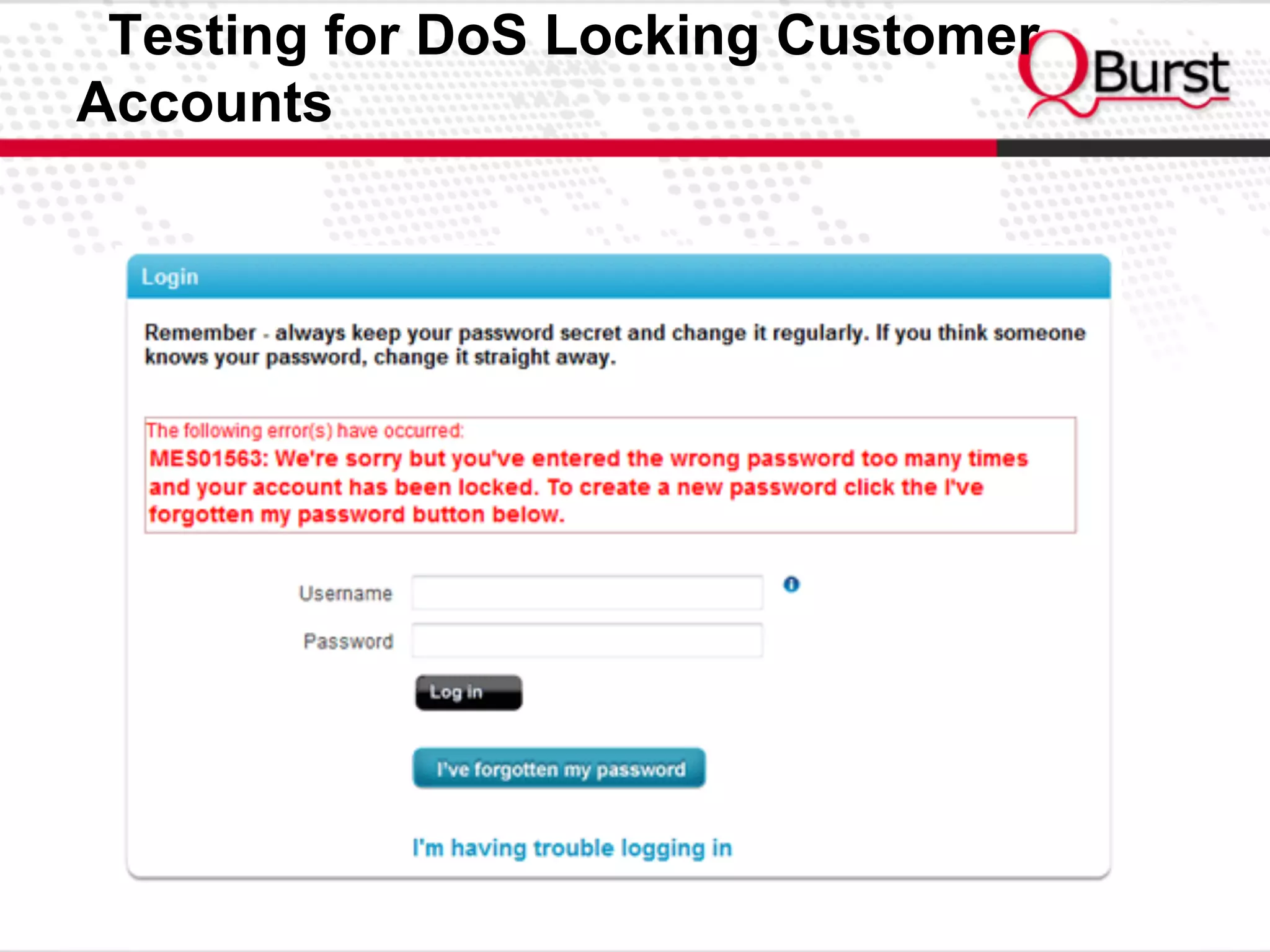 Testing for DoS Locking Customer
Accounts
 