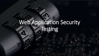 Web Application Security Testing | PPT