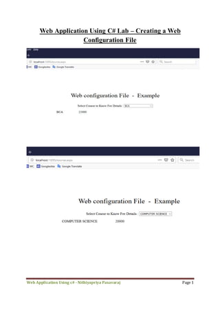 Web Application Using c# - Nithiyapriya Pasavaraj Page 1
Web Application Using C# Lab – Creating a Web
Configuration File
 