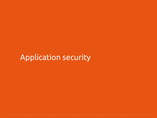 Application security
 