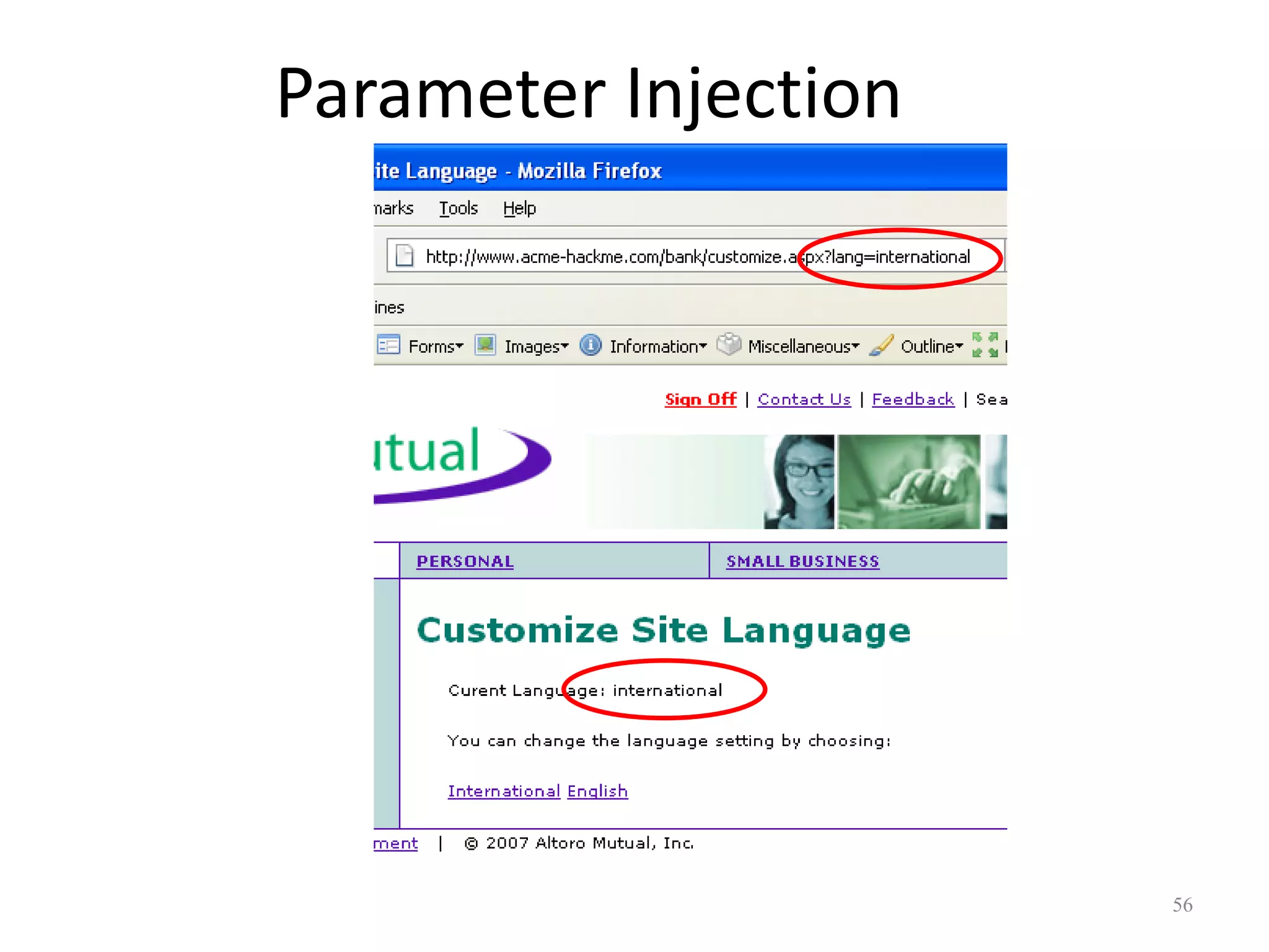 Parameter Injection




                      56
 